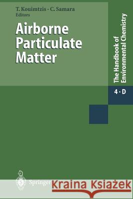 Airborne Particulate Matter T. Kouimtzis C. Samara S. Biegalski 9783662148815 Springer - książka