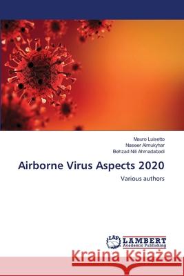 Airborne Virus Aspects 2020 Mauro Luisetto Naseer Almukyhar Behzad Nil 9786203196962 LAP Lambert Academic Publishing - książka