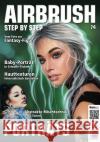 Airbrush Step by Step 74  9783941656604 newart medien & design