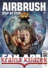 Airbrush Step by Step 77 Lawrence, Byron, Bouchlouch, Younes, Alcantara, Angus 9783941656642 newart medien & design