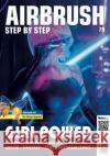 Airbrush Step by Step 79  9783941656673 newart medien & design