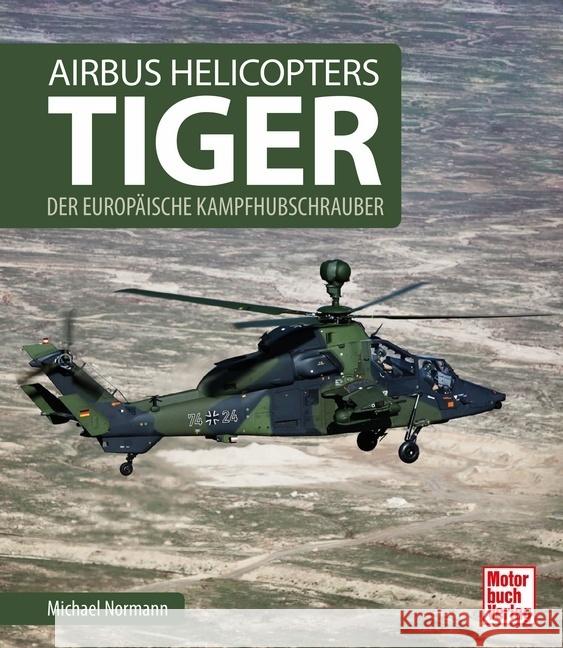 Airbus Helicopters Tiger Normann, Michael 9783613044616 Motorbuch Verlag - książka