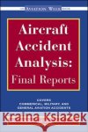 Aircraft Accident Analysis: Final Reports James M. Walters Robert Sumwalt Jim Walters 9780071351492 McGraw-Hill Professional Publishing