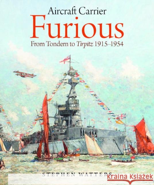 Aircraft Carrier Furious Stephen James Watters 9781036198855 Pen & Sword Books Ltd - książka