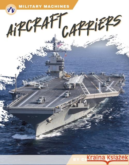 Aircraft Carriers Charles Marlin 9798892503341 North Star Editions - książka