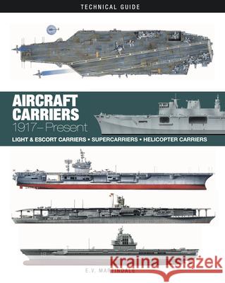 Aircraft Carriers: 1917-Present E. V. Martindale 9781838866457 Amber Books - książka