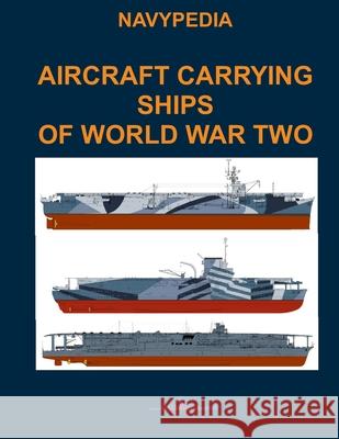 Aircraft carrying ships of World War Two Alexander Dashyan, Sergey Balakin, Ivan Gogin 9798851866043 Independently Published - książka