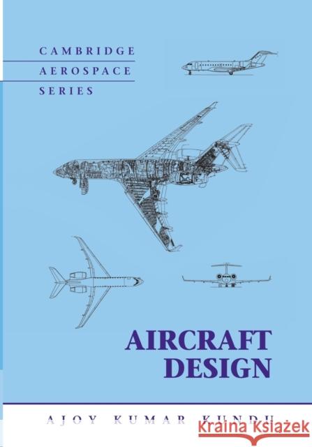 Aircraft Design Ajoy Kundu 9781107425316 Cambridge University Press - książka