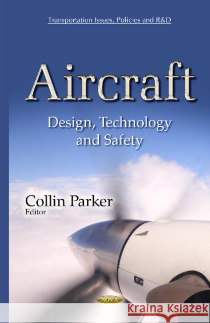 Aircraft: Design, Technology & Safety Collin Parker 9781634833363 Nova Science Publishers Inc - książka