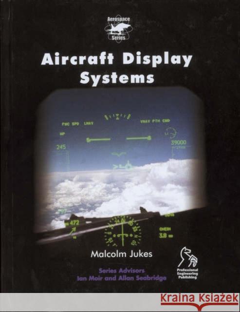 Aircraft Display Systems M. L. Jukes 9781860584060 JOHN WILEY AND SONS LTD - książka