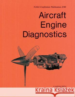Aircraft Engine Diagnostics National Aeronautics and Administration 9781495250705 Createspace - książka