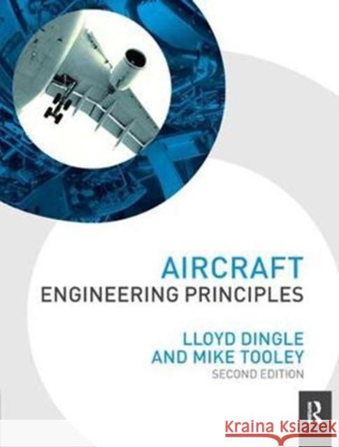 Aircraft Engineering Principles Dingle, Lloyd 9781138429093 Routledge - książka