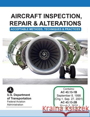 Aircraft Inspection, Repair and Alterations Federal Aviation Administration (FAA) 9789878812267 Airworthyaircraft - książka
