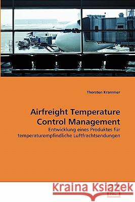 Airfreight Temperature Control Management Thorsten Krammer 9783639361254 VDM Verlag - książka