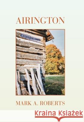 Airington Mark A. Roberts 9781664132511 Xlibris Us - książka