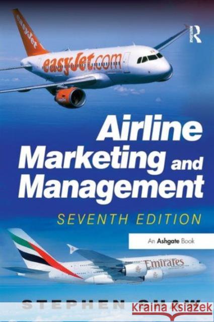 Airline Marketing and Management Stephen Shaw 9781409401490  - książka