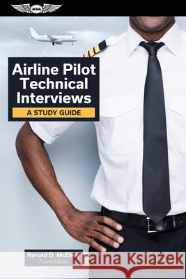 Airline Pilot Technical Interviews: A Study Guide Ronald D. McElroy 9781644250730 Aviation Supplies & Academics - książka