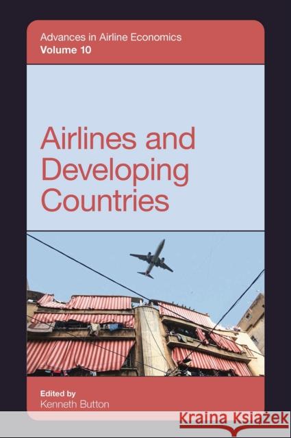 Airlines and Developing Countries Kenneth Button 9781804558614 Emerald Publishing Limited - książka