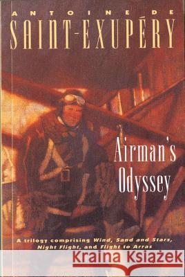 Airman's Odyssey Antoine de Saint-Exupery Lewis Galantiere Stuart Gilbert 9780156037334 Harvest Books - książka