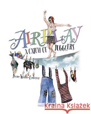 AirPlay: A Catch Of Jugglers Winn-Lederer, Ilene 9780692144466 Imaginarius Editions - książka