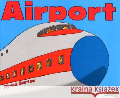 Airport Byron Barton 9780690041699 HarperCollins Publishers - książka