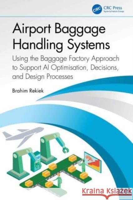 Airport Baggage Handling Systems Rekiek, Brahim 9781032559254 Taylor & Francis Ltd - książka