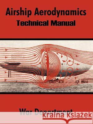 Airship Aerodynamics: Technical Manual War Department 9781410206145 University Press of the Pacific - książka