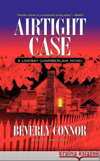 Airtight Case: A Lindsay Chamberlain Novel Beverly Connor 9781581822953 Cumberland House Publishing - książka