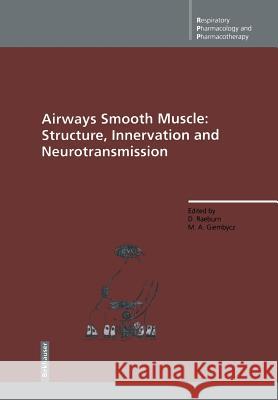 Airways Smooth Muscle: Structure, Innervation and Neurotransmission Raeburn, David 9783034875608 Birkhauser - książka