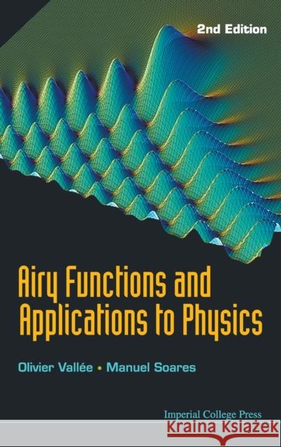 Airy Functions and Applications to Physics (2nd Edition) Vallee, Olivier 9781848165489 Imperial College Press - książka