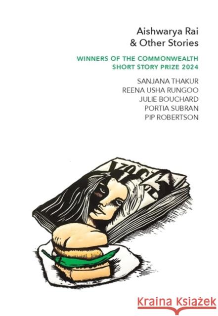 Aishwarya Rai & Other Stories: Winners of the Commonwealth?Short Story Prize 2024 Sanjana Thakur 9781911475682 Momentum Books - książka