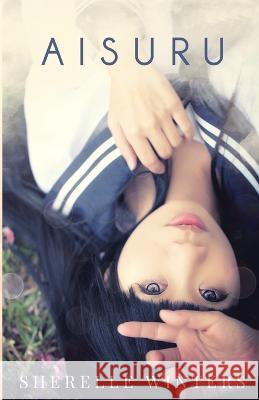 Aisuru Sherelle Winters   9781949055122 Zenbi Press - książka