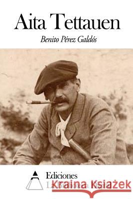 Aita Tettauen Perez Galdos, Benito 9781502925664 Createspace - książka