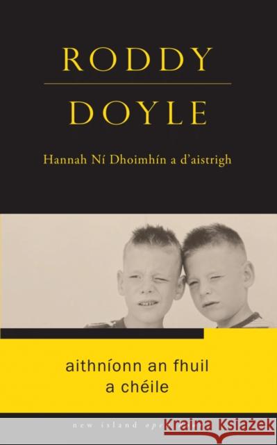 Aithnionn an Fhuil a Cheile Roddy Doyle 9781848408951 New Island Books - książka