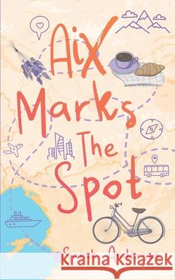 Aix Marks the Spot Sarah Anderson 9781734449518 Sea Breeze Books - książka