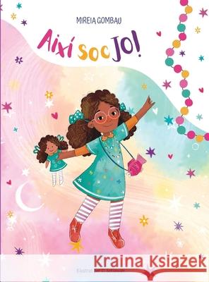 Aix? soc jo! Mireia Gombau 9788412933871 Mireia Gombau - książka