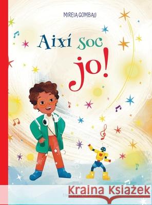 Aix? soc jo! Mireia Gombau 9788412933888 Mireia Gombau - książka