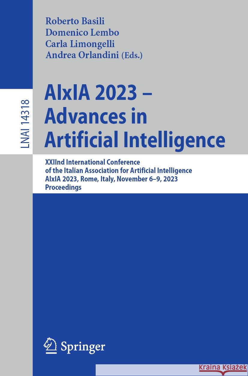 AIxIA 2023 – Advances in Artificial Intelligence  9783031475450 Springer Nature Switzerland - książka