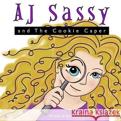 AJ Sassy and The Cookie Caper Leah Johnson 9798986276106 Leah Lounge - książka