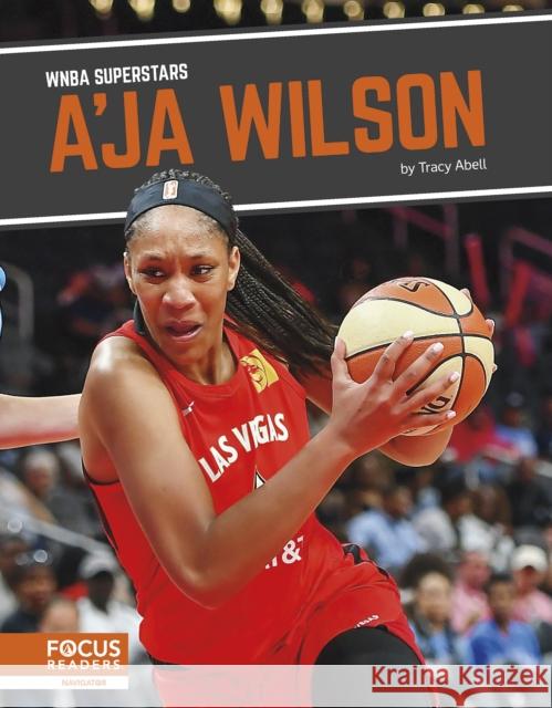 A'Ja Wilson Tracy Abell 9781637390733 Focus Readers - książka