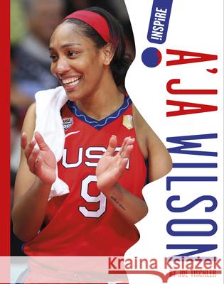 A'Ja Wilson Joe Tischler 9781645499121 Amicus Ink - książka