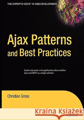 Ajax Patterns and Best Practices Christian Gross 9781590596166 Apress - książka