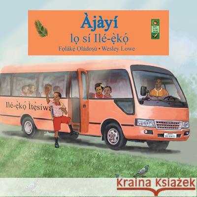 Ajayi lo si ile-eko Oladosu, Folake 9780986643521 Adubi Publishing - książka