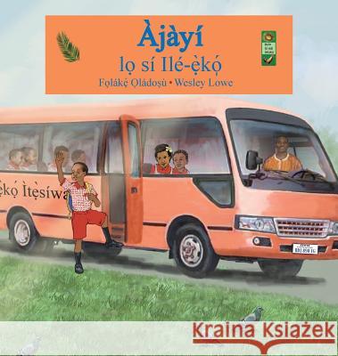 Ajayi lo si ile-eko Oladosu, Folake 9780986643538 Adubi Publishing - książka