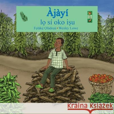 Ajayi lo si oko isu Folake Oladosu Wesley Lowe 9780986643545 Adubi Publishing - książka