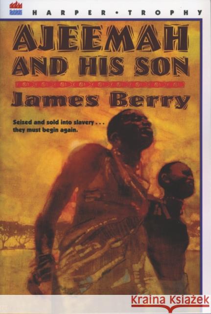 Ajeemah and His Son James R. Berry 9780064405232 HarperTrophy - książka