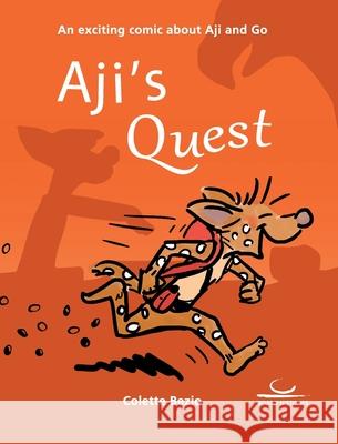 Aji's Quest: An exciting comic about Aji and Go Colette Bezio 9783987940101 Brett Und Stein Verlag - książka