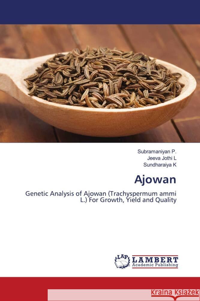 Ajowan P., Subramaniyan, L, Jeeva Jothi, K, Sundharaiya 9786204977690 LAP Lambert Academic Publishing - książka