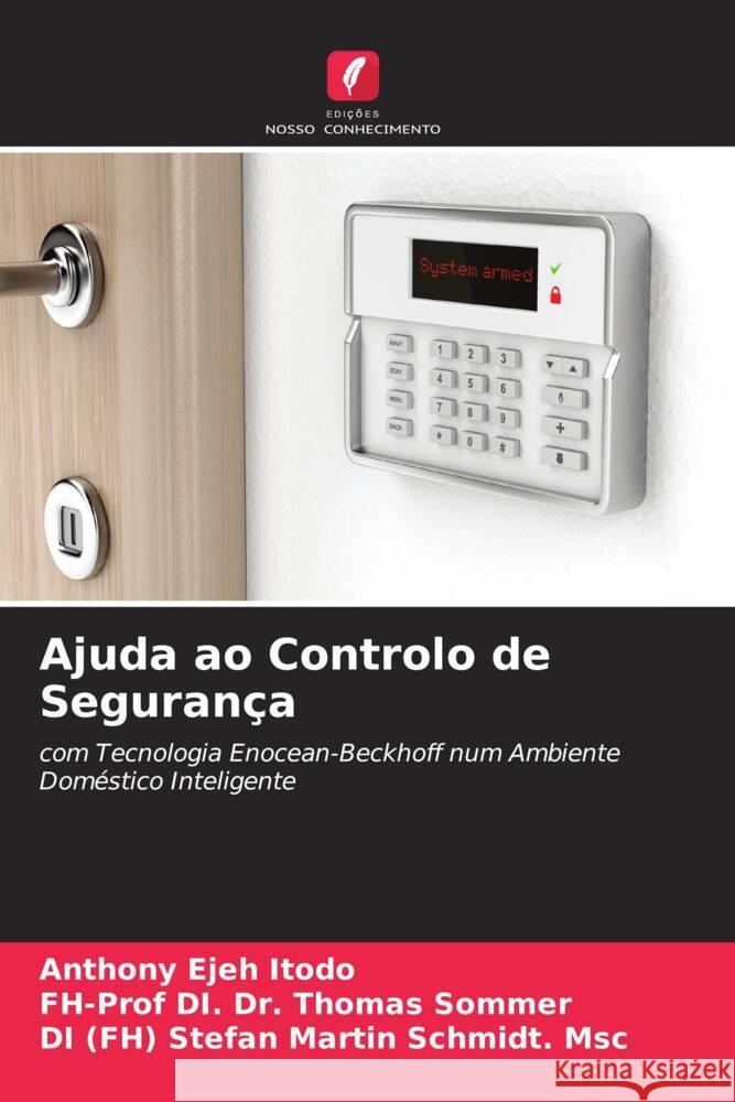 Ajuda ao Controlo de Segurança Itodo, Anthony Ejeh, Sommer, Thomas, Schmidt. Msc, DI (FH) Stefan Martin 9786205019436 Edições Nosso Conhecimento - książka