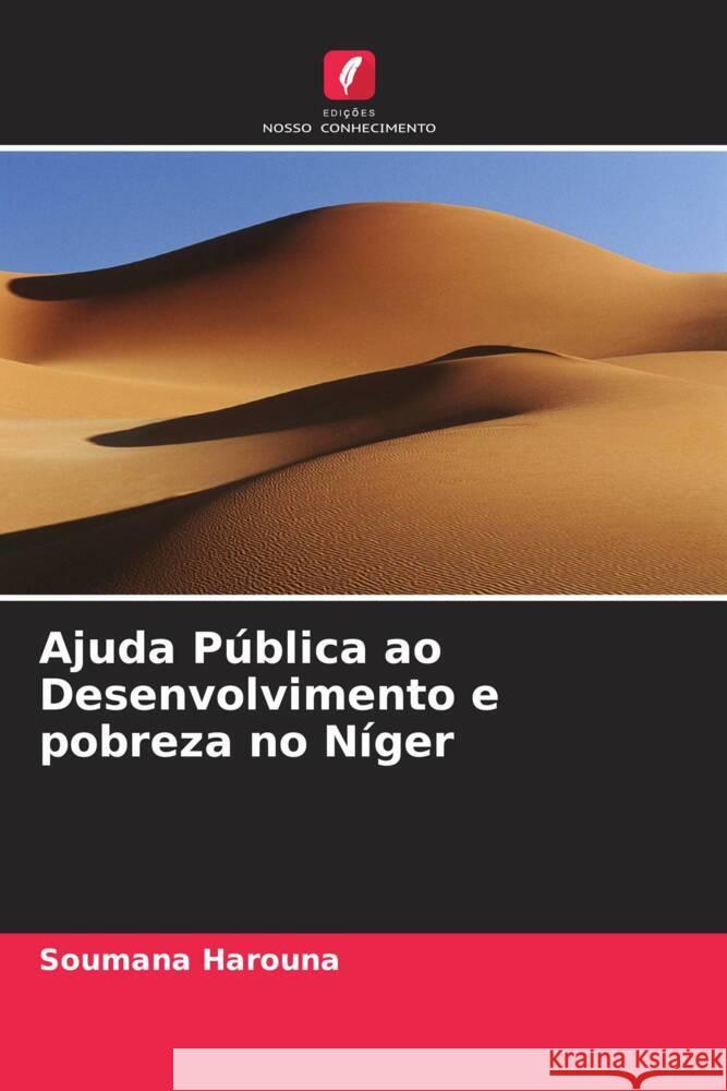 Ajuda Publica ao Desenvolvimento e pobreza no Niger Soumana Harouna   9786205794371 Edicoes Nosso Conhecimento - książka